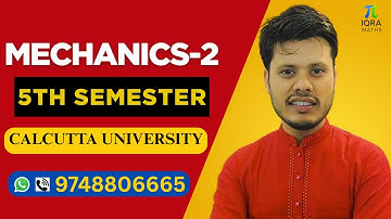 Class-03 | Mechanics-2 | 5th Semester | Calcutta university | #calcuttauniversity |#education