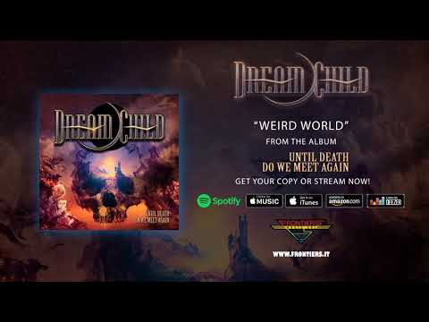 Dream Child - "Weird World" (Official Audio)