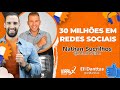 30 milhes em redes sociais  eli dantas viralxcaxt com natan sucrilhos  ep15