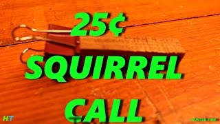 How To Make A Squirrel Call For Less Than  25 cents screenshot 5