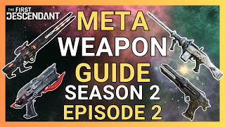 Meta Weapon Builds Malevolent A-TAMS Last Dagger Albion Cavalry S2E2 l The First Descendant Guide