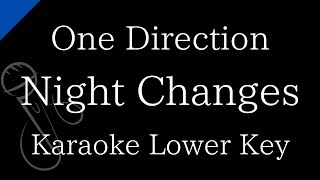 Karaoke Instrumentalnight Changes One Directionlower Key