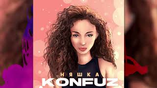 Konfuz — Няшка