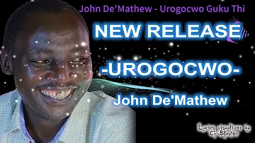 JOHN DE'MATHEW - UROGOCWO
