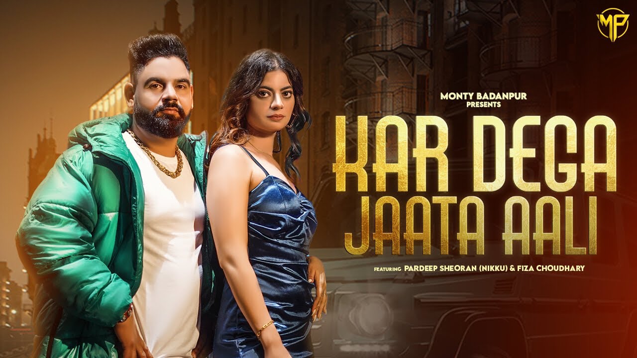 KAR DEGA JAATA AALI  Monty Badanpur Ft Pardeep Sheoran Fiza Choudhary  New Haryanvi DJ Song 2023