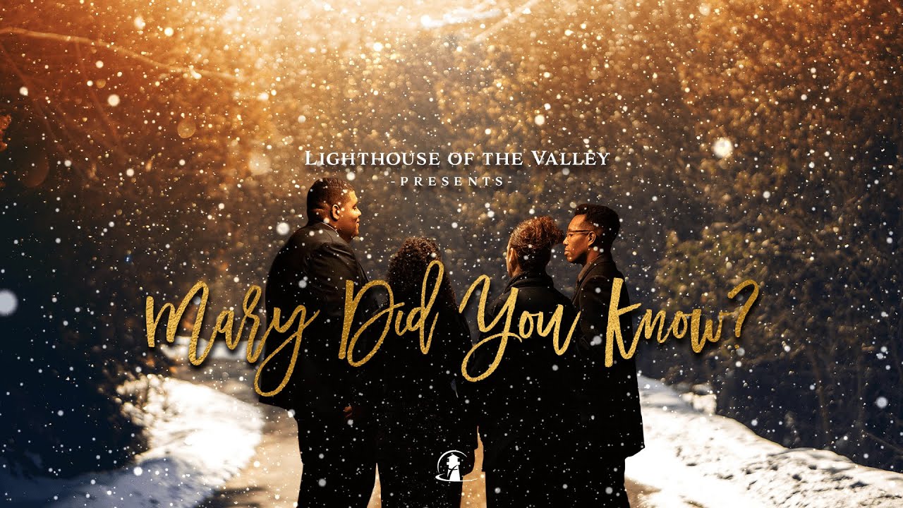 Mary Did You Know Cover (Pentatonix Version) | Lighthouse of the Valley