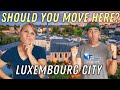 Luxembourg city  a luxurious fantasy or is real life possible
