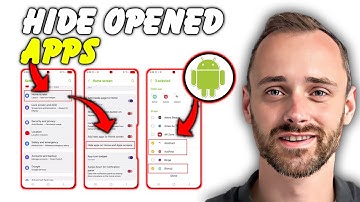 How To Hide Opened Apps On Android | Quick Guide