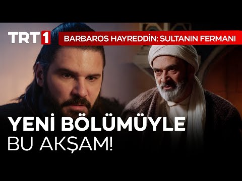 Barbaros Hayreddin Sultanın Fermanı Yeni Bölümüyle Bu Akşam TRT 1'de! @HayreddinTRT