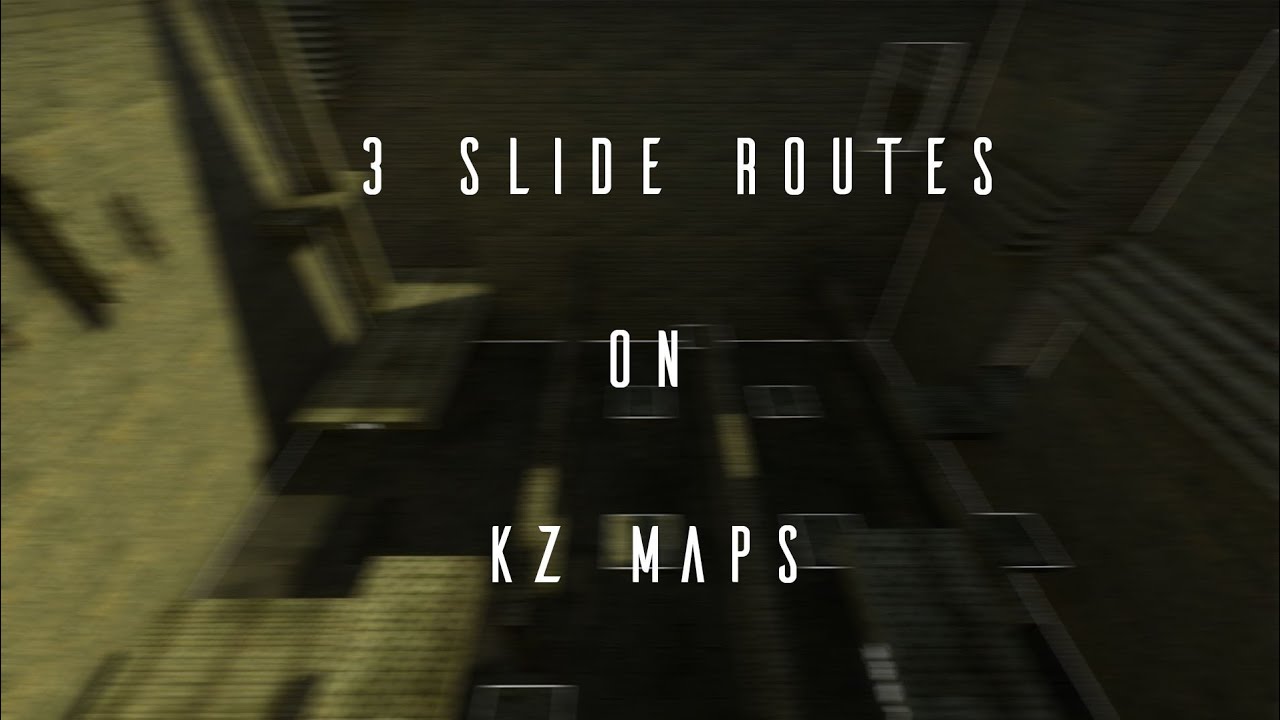 Good routes with slide on three kz maps