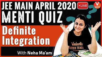 Definite Integration IIT JEE Questions With Tricks & Strategies | JEE Mains April 2020 | Vedantu