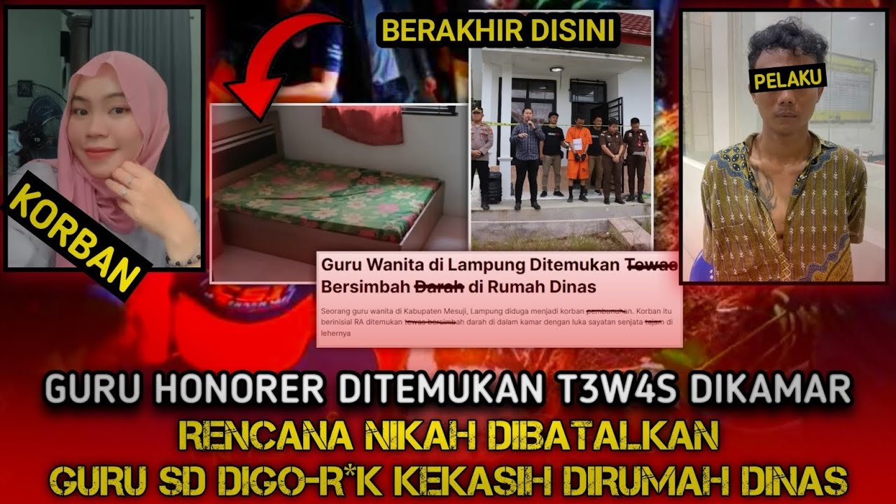 RENCANA PERNIKAHAN DIBATALKAN,GURU SD DIG*-R0K KEKASIH DI RUMAH DINAS‼️