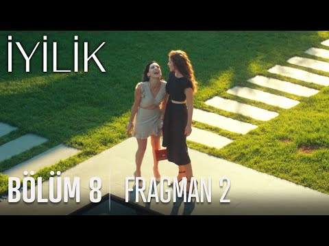 İyilik 8. Bölüm 2. Fragmanı