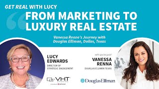 From Marketing to Luxury Real Estate: Vanessa Renna's Journey with Douglas Elliman Dallas, Texas