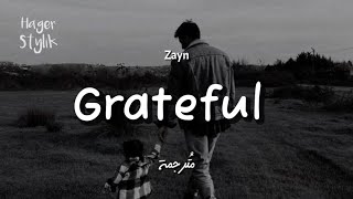 Grateful - Zayn || مترجمة