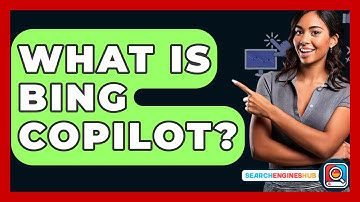 What Is Bing Copilot? - SearchEnginesHub.com