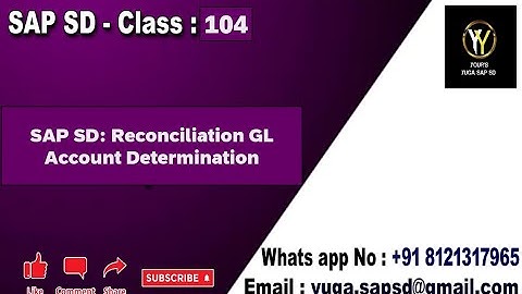 SAP SD: Class no-104: Reconciliation GL Account Determination /Recon GL Account ||Your