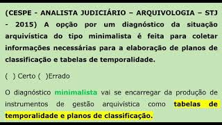 Aula 03 + exercícios Diagnóstico da situação arquivística para o CESPE