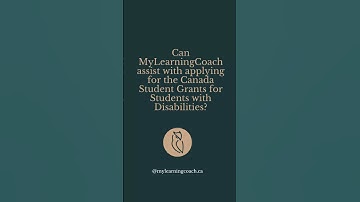 Can MyLearningCoach assist with applying for the Canada Student Grant for Students with Disabilities