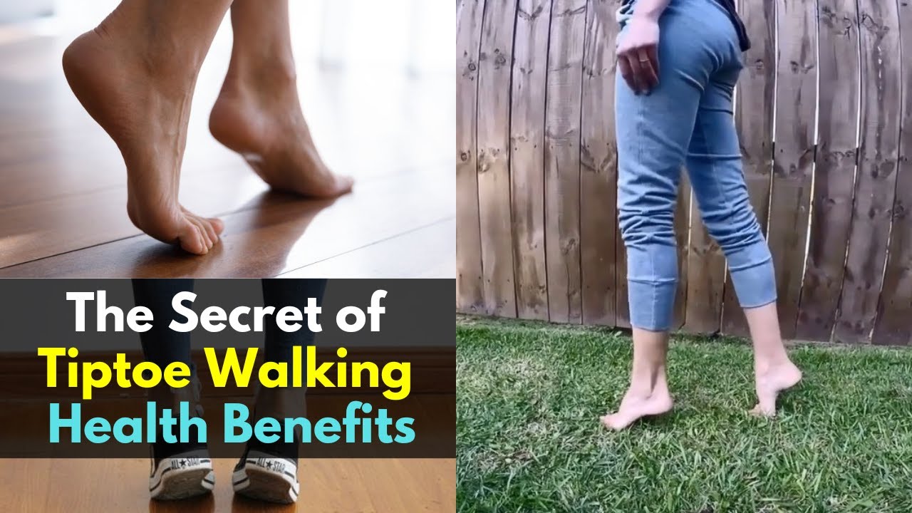 The Secret Of Tiptoe Walking Health Benefits YouTube the-secret-of-tiptoe-walking-health-benefits-youtube