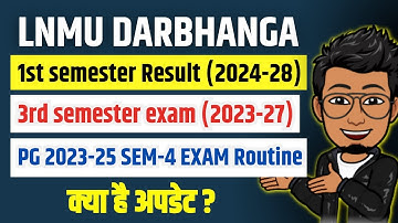 LNMU News: UG 1st semester result 2024-28, 3rd semester exam 2023-27, PG semester 4 exam 2023-25