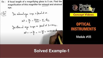 Class 12 Physics | Optical Instruments | #5 Solved Example-1 on Optical Instruments | For JEE & NEET
