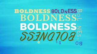 Whats That Word Boldness