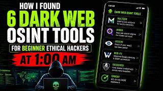 How I Found 6 Dark Web OSINT Tools For Beginner Ethical Hackers At 1:00 AM ?