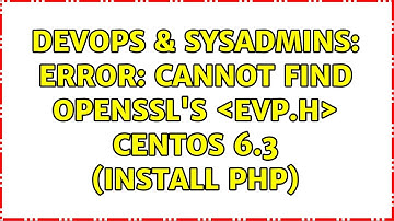 DevOps & SysAdmins: error: Cannot find OpenSSL