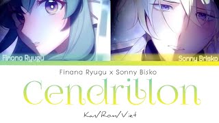 [Vietsub] Cendrillon - Finana Ryugu ft. Sonny Brisko