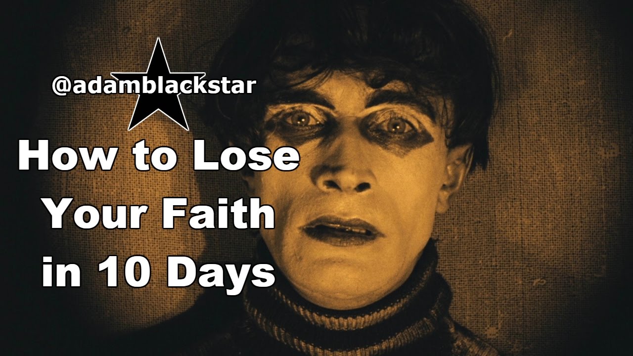 How to Lose Your Faith in 10 Days