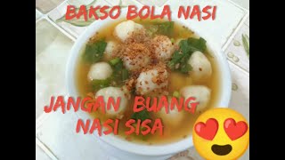 Bakso nasi kenyal tanpa telur dan daging Sisa nasi magicom yg simple & enak #baksonasi #bakso