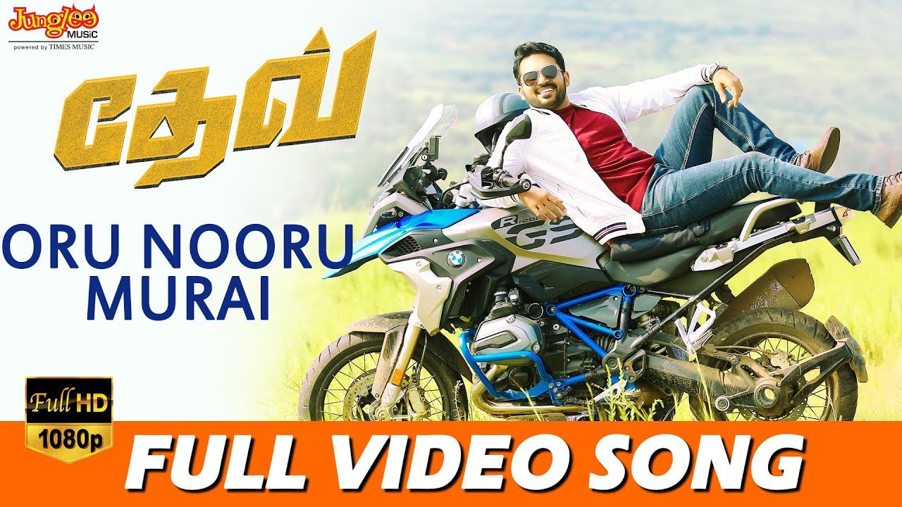 Oru Nooru Murai Full Video Song  Dev Tamil  Karthi  Rakulpreet  Harris Jayaraj