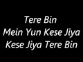 Atif Aslam's Tere Bin ( Remix )'s Lyrics