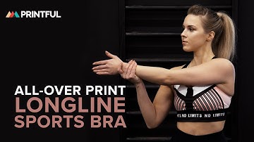 Sell Your Own Custom Longline Sports Bra | Printful 2024