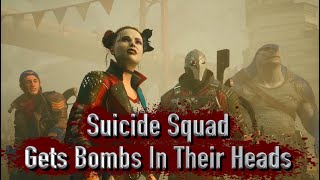 The Suicide Squad Get Bombs In Their Heads