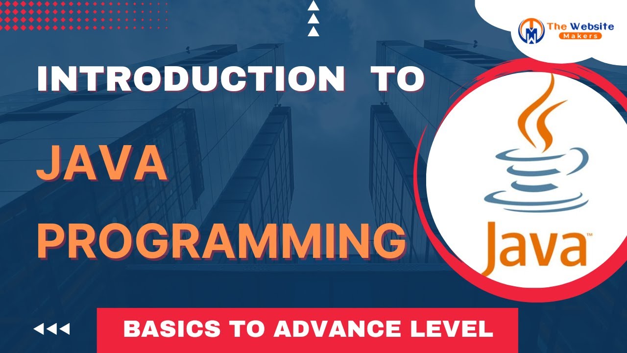 Introduction To Java Programming || Basics To Advance Level || The ...