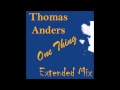 Thomas Anders - One Thing MTRF Extended Mix (mixed by Manaev)