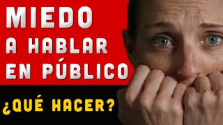 ► ¿Miedo a Hablar en Público? ¿Qué Hacer?