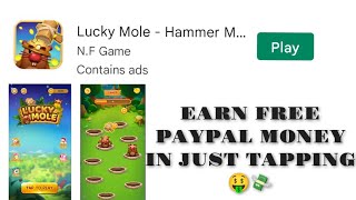 EARN FREE PAYPAL MONEY IN JUST TAPPING 🤑💸 "LUCKY MOLE APP" screenshot 3