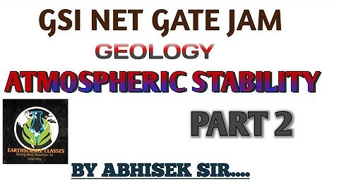 atmospheric stability for csir net geology part_2