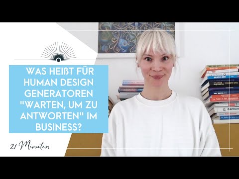 Human Design Generatoren im Business: Was heißt 