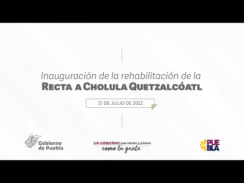 Inauguración de la rehabilitación de la Recta a Cholula Quetzalcóatl