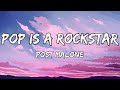 Pop Is A Rockstar x Post Malone - (TikTok Mashup) - Lyrics