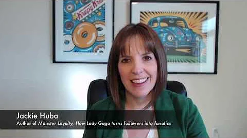 Jackie Huba, Monster Loyalty How Lady Gaga turns followers into fanatics
