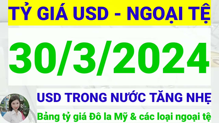 Giá đô ngày hôm nay là bao nhiêu năm 2024