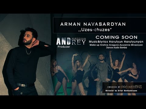 Arman Navasardyan - Uzes Chuzes