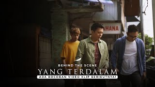 NOAH - Yang Terdalam (Behind The Scenes) | Ada Bocoran Video Klip Berikutnya