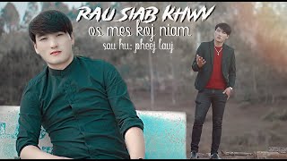 Video thumbnail of "Pheej Lauj. Rau Siab Khwv Os Mes Koj Niam. 3/19/2022"