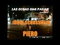 Piero &amp; Schussheim - Las cosas que pasan - 2010 ®